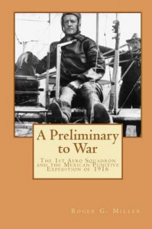 A Preliminary to War - Roger G. Miller