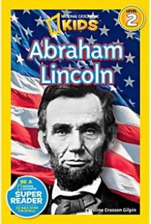 National Geographic Readers: Abraham Lincoln - Caroline Crosson Gilpin