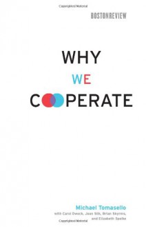 Why We Cooperate (Boston Review Books) - Michael Tomasello