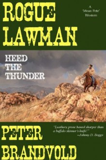 Heed the Thunder - Peter Brandvold