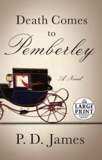 Death Comes to Pemberley - P.D. James