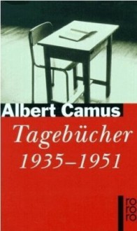 Tagebücher 1935-1951 - Albert Camus, Guido G. Meister