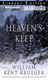 Heaven's Keep (Cork O'Connor, #9) - William Kent Krueger, Buck Schirner