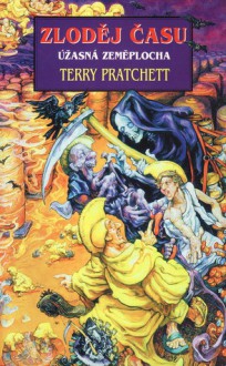 Zloděj času (Úžasná Zeměplocha, #26) - Terry Pratchett, Jan Kantůrek