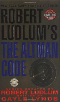 The Altman Code - Robert Ludlum, Gayle Lynds