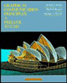 Graphical Communication: A Prelude to CAD - Robert J. Foster, Richard F. Devon, Hugh F. Rogers