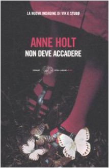 Non deve accadere (Vik & Stubø #2) - Anne Holt, Giorgio Puleo