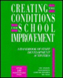 Creating the Conditions for School Improvement: A handbook of staff development activities - Mel Ainscow