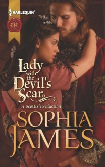 Lady with the Devil's Scar (Harlequin Historical) - Sophia James