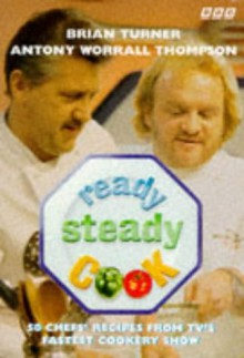 Ready Steady Cook, #1 - Brian Turner, Antony Worrall Thompson