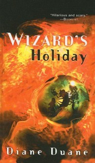 Wizard's Holiday - Diane Duane