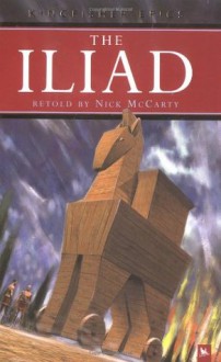 The Iliad (Kingfisher Epics) - Nick McCarty, Nick McCarty, Victor G. Ambrus