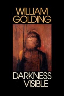 Darkness Visible - William Golding