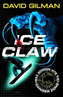 Ice Claw. David Gilman - David Gilman