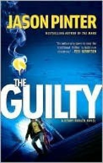 The Guilty - Jason Pinter