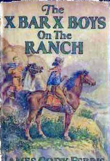 The X Bar X Boys on the Ranch - James Cody Ferris, Walter S. Rogers