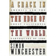 A Crack in the Edge of the World - Simon Winchester