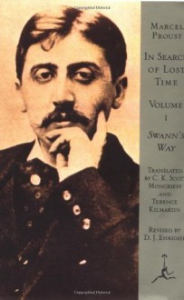 In Search of Lost Time, Volume I: Swann's Way (A Modern Library E-Book): 1 - Marcel Proust, C.K. Scott Moncrieff, Terrence Kilmartin, D.J. Enright