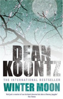 Winter Moon - Dean Koontz