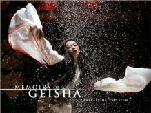 Memoirs of a Geisha: A Portrait of the Film - Peggy Mulloy, David James, Rob Marshall, Arthur Golden