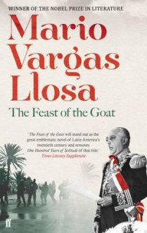 The Feast of the Goat - Mario Vargas Llosa