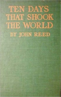 Ten Days that Shook the World (Value Edition) - John Reed