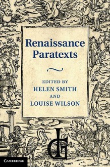 Renaissance Paratexts - Helen Smith, Louise Wilson