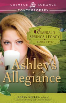 Ashley's Allegiance - Robyn Neeley