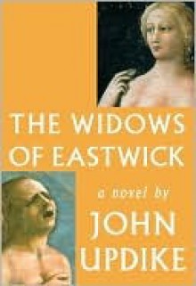 The Widows of Eastwick - John Updike