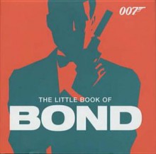 The Little Book of Bond: Classic James Bond Quotes - Macmillan UK, Don Newman, David M. Wilson