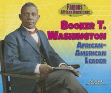 Booker T. Washington: African-American Leader - Patricia C. McKissack