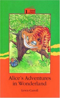 Alice's Adventures in Wonderland: Level 1: 1,400 Word Vocabulary - D.H. Howe, K.Y. Chan