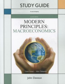 Modern Principles: Macroeconomics, 2nd Edition - Tyler Cowen, Alex Tabarrok, John Dawson