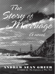 The Story of a Marriage (Hardcover - Large Print) - Andrew Sean Greer