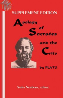 Supplement Edition: The Apology of Socrates, and The Crito - Plato, Benjamin Jowett, Sasha Newborn