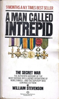 A Man Called Intrepid - William Stevenson