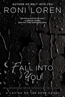 Fall Into You (Loving On The Edge, #3) - Roni Loren