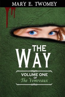 The Way - Mary E. Twomey