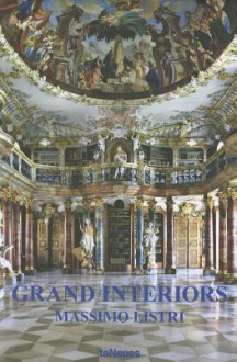 Grand Interiors - Massimo Listri