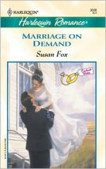 Marriage on Demand - Susan Fox