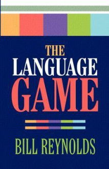 The Language Game - Bill Reynolds