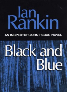 Black and Blue - Ian Rankin