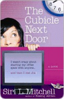 Cubicle Next Door, The - Siri Mitchell