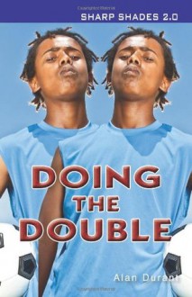 Doing the Double (Shades 2.0) - Alan Durant