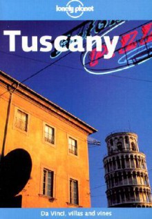 Lonely Planet Tuscany - Lonely Planet, Damien Simonis, Neal Bedford