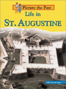 Life in St. Augustine - Sally Senzell Isaacs