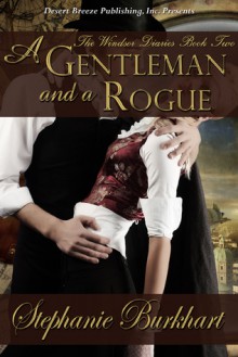 A Gentleman and a Rogue - Stephanie Burkhart