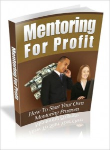 Mentoring For Profit - Lou Diamond