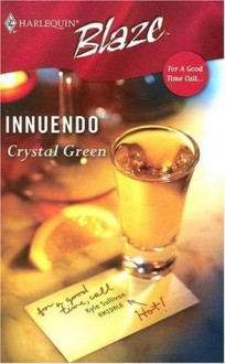 Innuendo (For A Good Time Call...) - Crystal Green