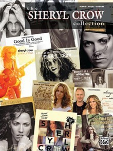 The Sheryl Crow Collection: Piano/Vocal/Chords - Sheryl Crow